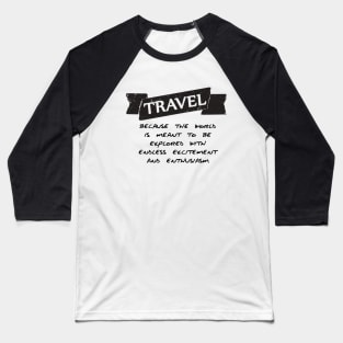 Travel The World Baseball T-Shirt